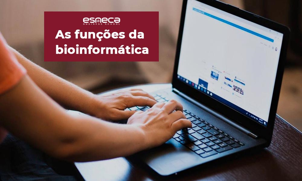 Quais funções cumpre a bioinformática?