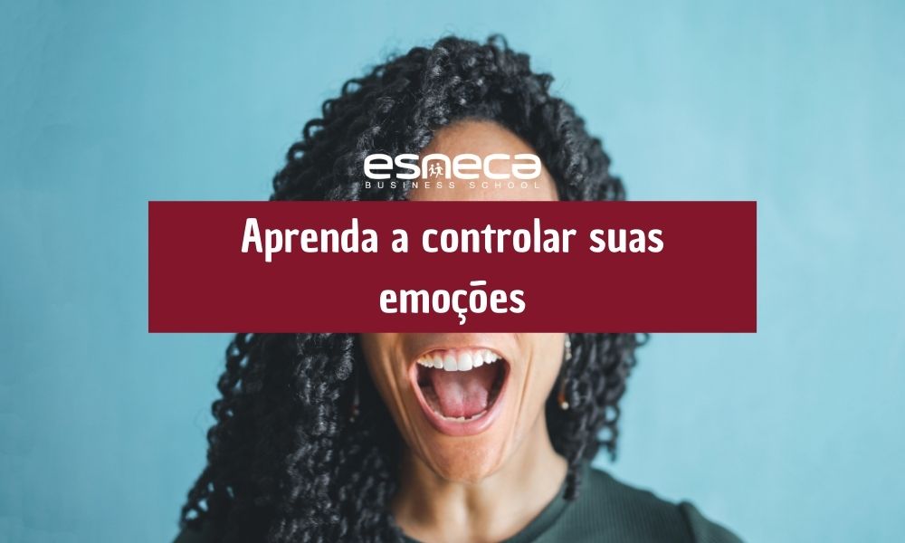 Guia para aprender a controlar as emoções