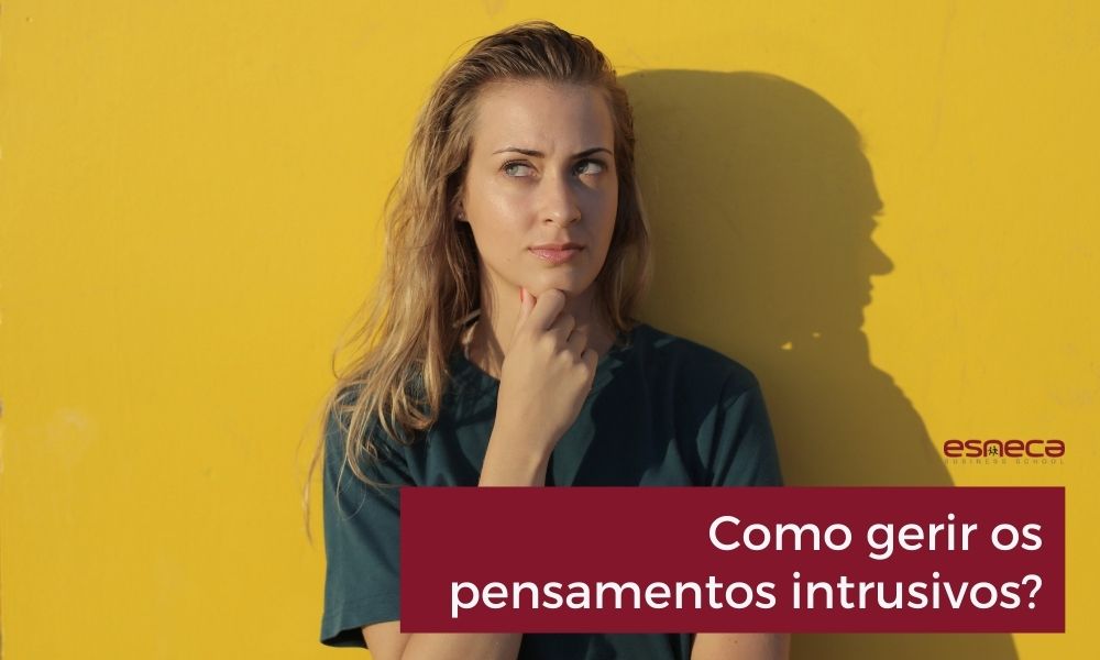 Que fazer com os pensamentos intrusivos?